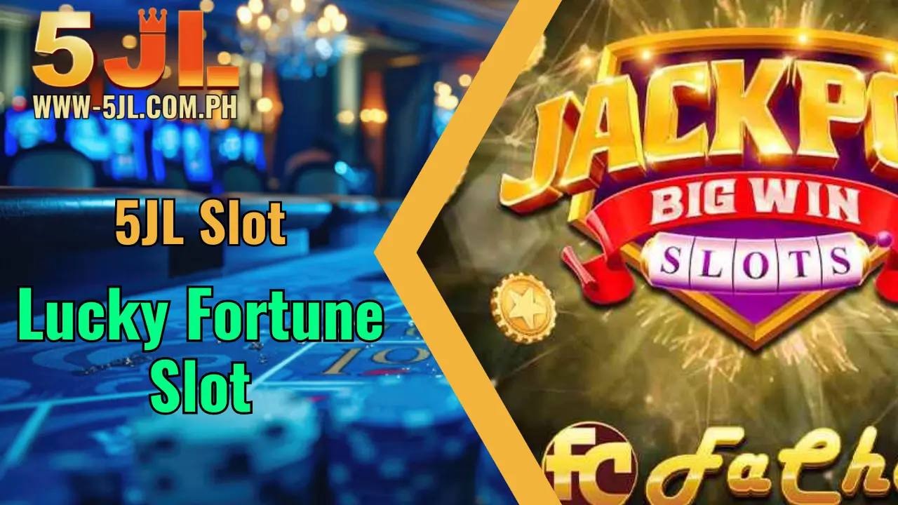 5JL Fachai Slot