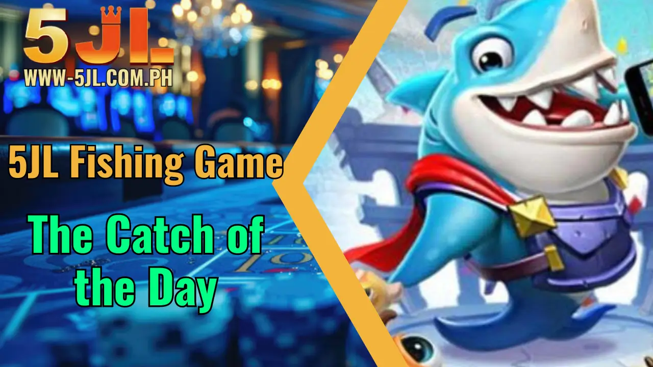 5JL Fishing Game